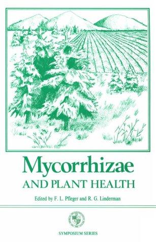 Mycorrhizae and plant health