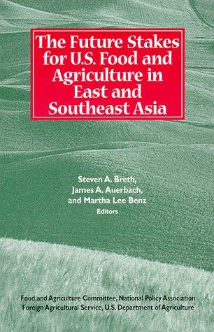 The future stakes for U.S. food and agriculture in East and Southeast Asia