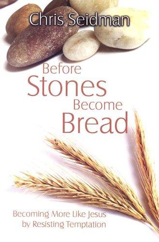 Before stones become bread