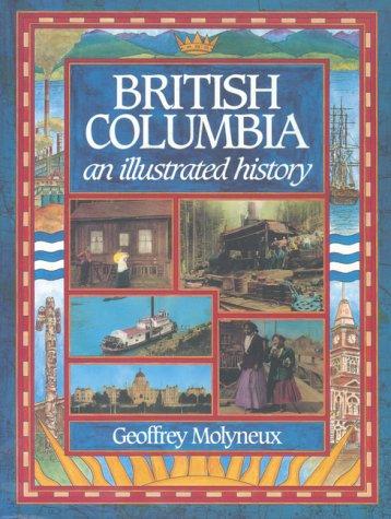 British Columbia an Illustrated History