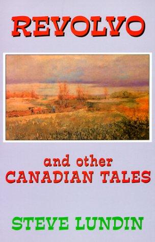 Revolvo and other Canadian tales