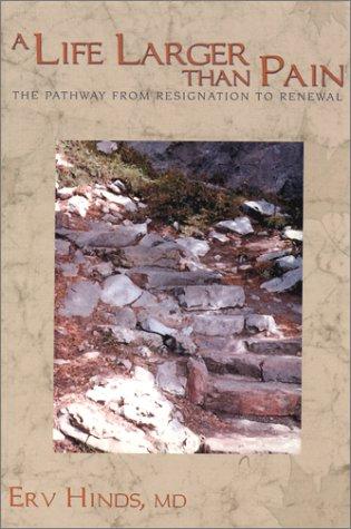 A Life Larger Than Pain