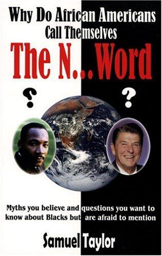 Why do African Americans call themselves the n... word (niggers)?