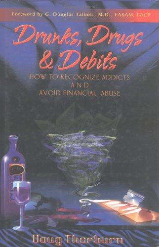 Drunks, drugs & debits