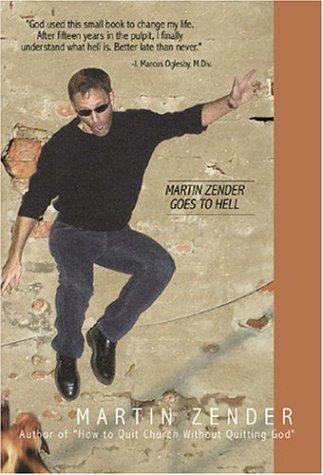 Martin Zender Goes to Hell