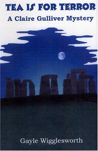 Tea is for Terror (A Claire Gulliver Mystery)