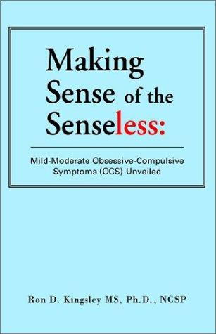 Making Sense of the Senseless
