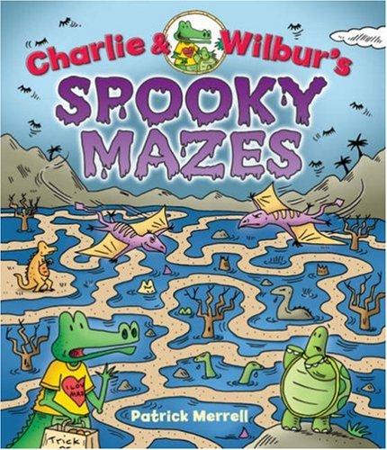 Charlie & Wilbur's Spooky Mazes (Charlie & Wilbur)
