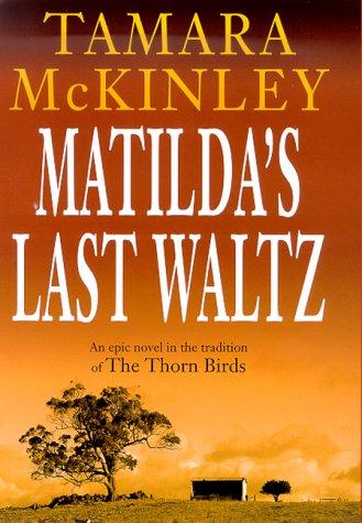 Matilda's last waltz