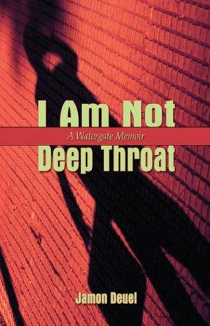 I Am Not Deep Throat