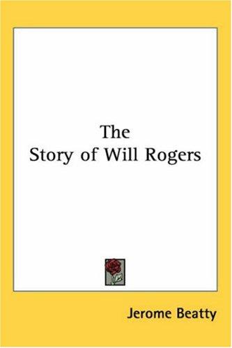 The Story of Will Rogers