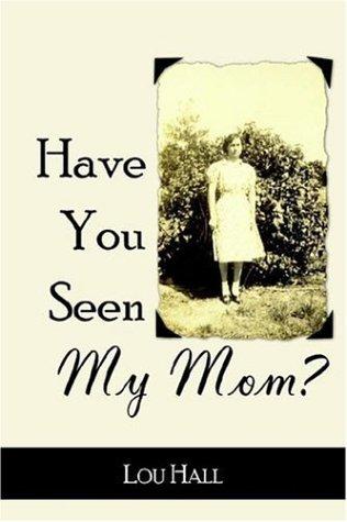 Have You Seen My Mom?