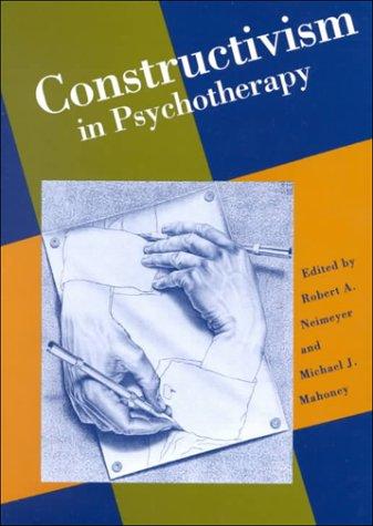 Constructivism in Psychotherapy