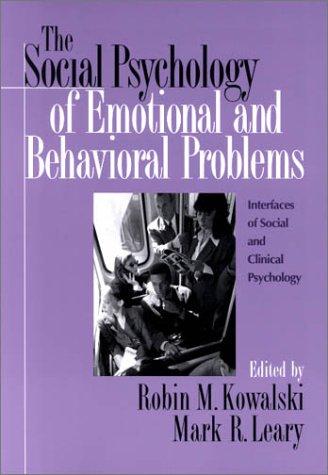 The Social Psychology of Emotional and Behavioral Problems