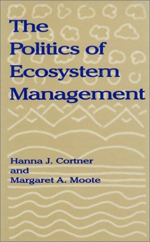 The politics of ecosystem management