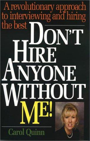 Don't Hire Anyone Without Me!