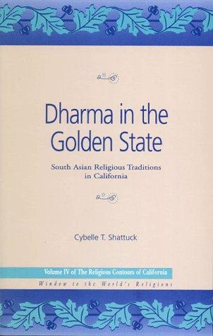 Dharma in the golden state