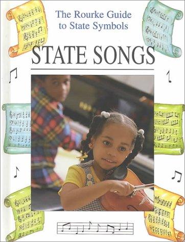 State Songs (The Rourke Guide to State Symbols)