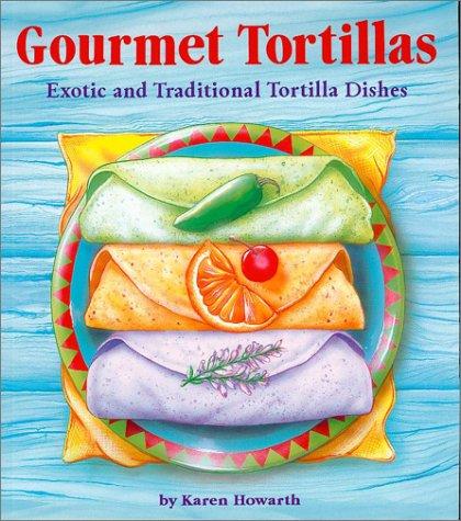 Gourmet Tortillas