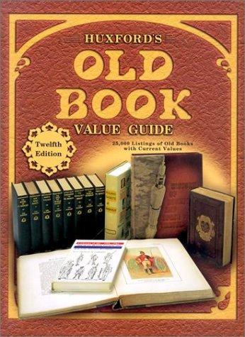 Huxford's Old Book Value Guide