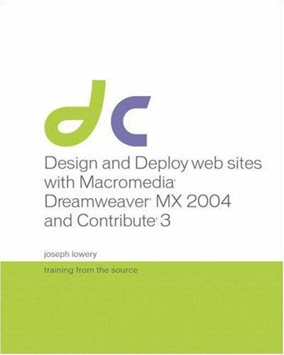 Design and deploy web sites with Macromedia Dreamweaver MX 2004 and Contribute 3