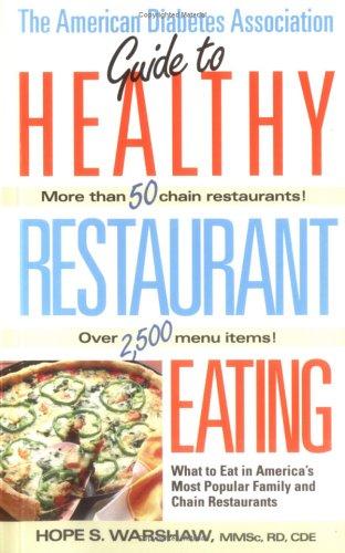 The American Diabetes Association guide to healthy restaurant eating