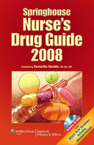 Springhouse Nurse's Drug Guide 2008 (Springhouse Nurse's Drug Guide)