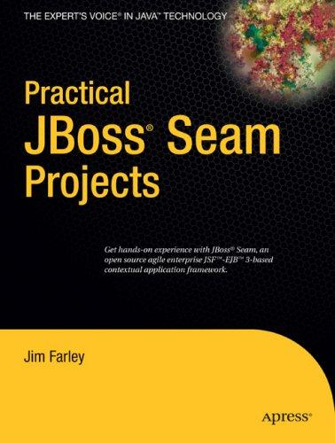 Practical JBoss® Seam Projects (Practical)