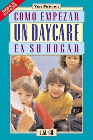 Cómo empezar un daycare en su hogar