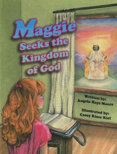 Maggie Seeks the Kingdom of God