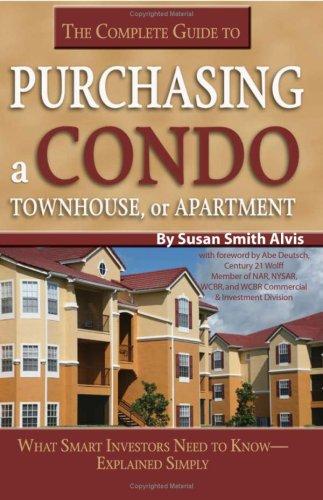The Complete Guide to Purchasing a Condo, Townhouse, or Apartment