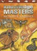 Monster Animals (Knowledge Masters)