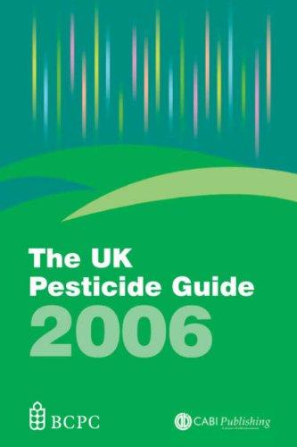 The UK Pesticide Guide 2006