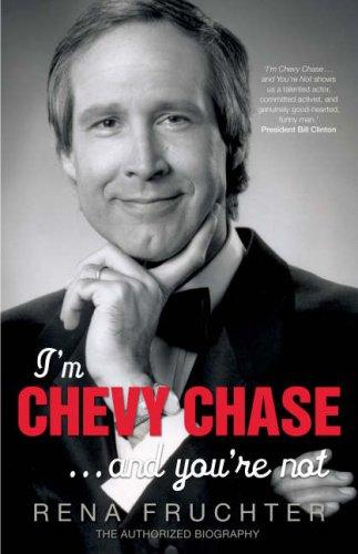 I'm Chevy Chase and You're Not
