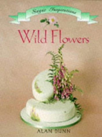 Wild Flowers (The Sugar Inspirations Series)