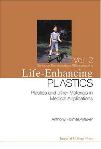 Life-Enhancing Plastics