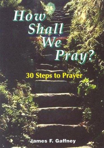How shall we pray?