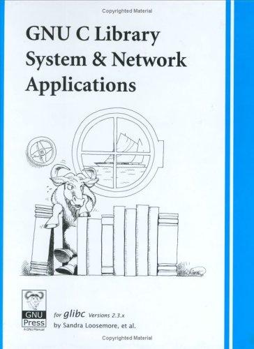 GNU C Library System & Network Applications