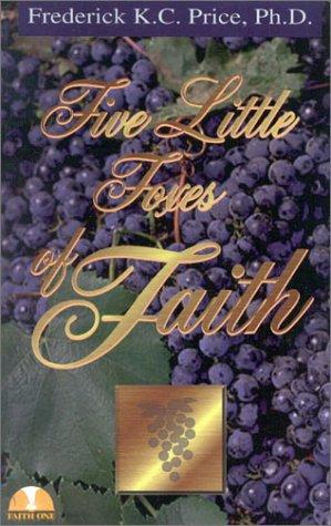 Five Little Foxes of Faith