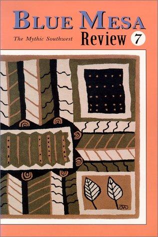 Blue Mesa Review #7 (Blue Mesa Review)