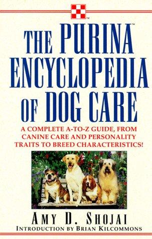 The Purina Encyclopedia of Dog Care