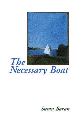 The necessary boat