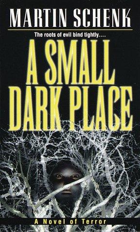 A Small Dark Place