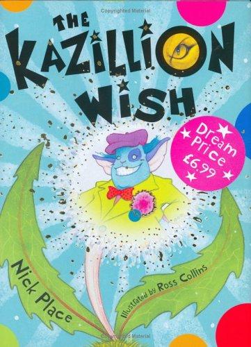 The Kazillion Wish