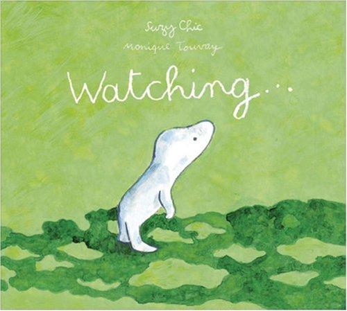 Watching (Contemporary Picture Books from Europe)