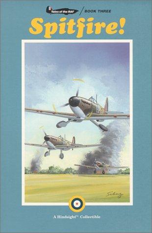 Spitfire! (Tales of the RAF - Book 3) (Tales of the Raf)