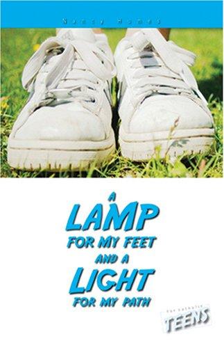 A Lamp for My Feet and a Light for My Path