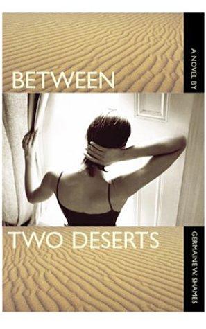Between two deserts