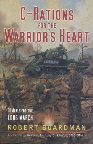 C-Rations for the Warrior's Heart