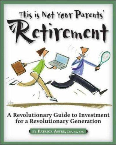 This is not your parents' retirement